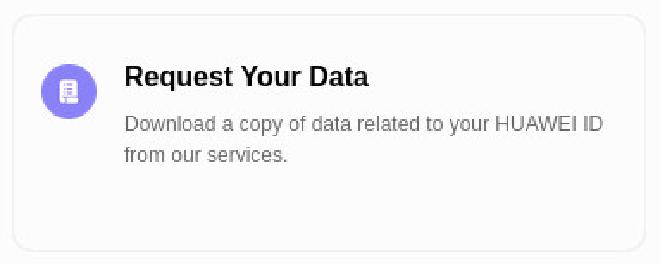 Huawei Privacy Center request your data button